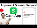How to Approve A Sponsor Request On Cash App 2025
