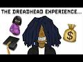 The Dreadhead Experience Explained