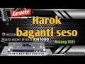 Download Lagu Karaoke minang terpopuler  2020 - Harok baganti seso  Ovhi firsty - Asano agam