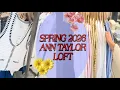 AESTHETIC SHOPPING VLOG LOFT SPRING 2026 COLLECTION LADIES CASUAL WEAR