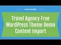 Travel Agency Free WordPress Theme Demo Content Import