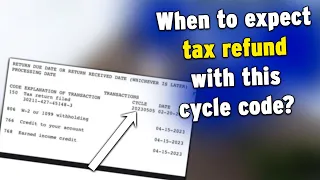 When Will You Get Tax Refund With Cycle Code 20230505 on Your IRS Transcript