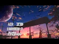 Lagu AIR 夏影 10時間耐久 [作業用BGM] 　AIR Natsukage 10-hour endurance