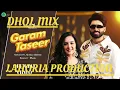Download Lagu Garam Taseer Remix Lahoria Production Dhol Mix punjabi new | SHIVJOT X GURLEZ AKHTAR |DJ REMIX SONG