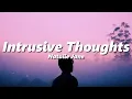 Download Lagu Natalie Jane - Intrusive Thoughts (slowed + reverb)