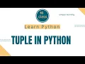 Tuple theory python class 10 Exploring Python Tuples - Accessing Elements and Features