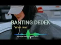 Download Lagu joget_banting_dedek_versi•firman_rmxr