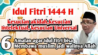 gus qoyyum idul fitri kesucian akidah kesucian intelektual kesucian universal 6 amalan idul fitri