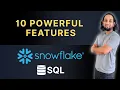 Mastering Snowflake 10 Features That Will Boost Your SQL Skills