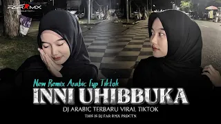 dj arabic inni uhibbuka dj arabic terbaru viral tiktok far rmx prdctn