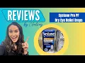 Systane Pro PF Review - Best Dry Eye Drop Eye Dr Approved