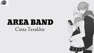lagu terbaru viral cinta terakhir area band lirik musik 