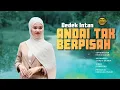 Dedek Intan - Andai Tak Berpisah (Official Music Video) - Remix Minang Version