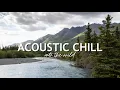 Download Lagu Best Acoustic Chill – Wanderlust – An Indie/Folk/Pop Playlist | Into the Wild | Vol. 1