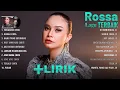 Download Lagu Rossa Full Album  + ~ Koleksi Lagu Terbaik Rossa ~ Lagu Rossa Terpopuler Sepanjang Masa