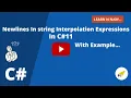 Newline In string Interpolation Expression In C Learn N Njoy
