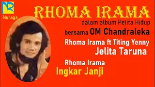 Download 2 Lagu Rhoma Irama – Jelita Teruna + Ingkar Janji║dalam Album Pelita Hati  – OM Chandraleka 1968 MP3
