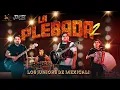 Los Juniors de Mexicali - La Plebada 2