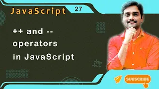 Increment Decrement Operators in JavaScript Part 2 - JavaScript Tutorial 27