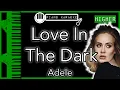 Download Lagu Love In The Dark (HIGHER +3) - Adele - Piano Karaoke Instrumental