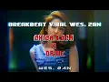 BREAKBEAT CHICA LOCA V2 X DRIVE _FULL MELODY NEW 2025 _ 2013 - [ WES. ZAN ]