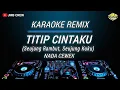Download Lagu Karaoke Titip Cintaku - H Ona Sutra Versi Dj Remix Nada Cewek