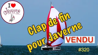 #320 Clap de fin pour Javerne