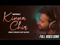 Download Lagu Kinna Chir (Official song) Musicwala Takda hi jawa kina tenu chava new song kina cher new song