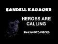 Download Lagu Smash Into Pieces - Heroes Are Calling [Karaoke]