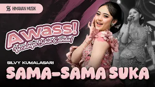awas bikin candu sama sama suka silvy kumalasari kau ada yang memiliki aku ada yang memiliki