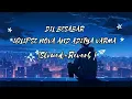 Dil Besabar Iqlipse  Nova and Aditya varma (lofi)