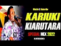 Download Lagu BEST OF Kariuki Kiarutara MIX 2022 [Dj Mysh] Uturo Muritu,Kione Kione ,Nyumba utarihaga