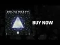 Delta Heavy - Kaleidoscope
