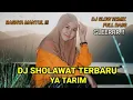 SHOLAWAT YA TARIM | DJ SHOLAWAT TERBARU 2021