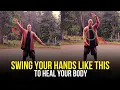 5 Minutes Swing Hands Exercise to HEAL Your Body | Shi heng yi