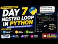 Python Journey Day 7 Nested Loop in Python Pattern Printing Python Tutorial for Beginners