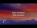 Bole Chudiyan - Jatin-Lalit, Amit Kumar | Lyrics | Translation |