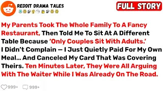 My Parents Took The Whole Family To A Fancy Restaurant Then Told Me To Best Reddit Stories 