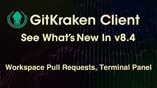 GitKraken Client v8 4 Release Team Workspaces Pull Request View