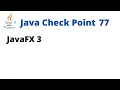 Java Check Point 77 - JavaFX 3