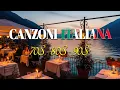 Lagu LE CANZONI ITALIANE PIÙ FAMOSE DI TUTTI I TEMPI🎵Musica Italiana Anni 70 80 90 I Grandi Successi📢
