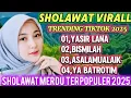 Lagu  KOLEKSI SHOLAWAT VIRAL 2025 || VERSI TERBARU PALING ENAK DIDENGAR 