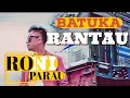 Download Lagu RONI PARAU TERBARU - BATUKA RANTAU - lagu minang terbaru ( Official Music Video)