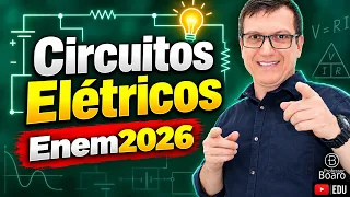 Como DOMINAR Circuitos Elétricos para o ENEM - Professor Boaro