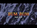 Download Lagu BUM BUM - Karl Wine