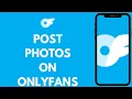 How To Post Picture On OnlyFans 2026 OnlyFans Tutorial