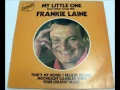 FRANKIE LAINE         MY LITTLE ONE