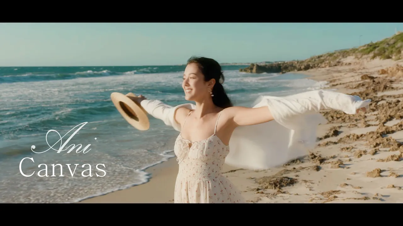 Ani「Canvas」公式ミュージックビデオ