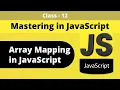 JavaScript Array Mapping Part - 12 JavaScript Bangla Tutorial