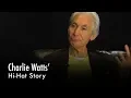 Charlie Watts Hi-Hat Story